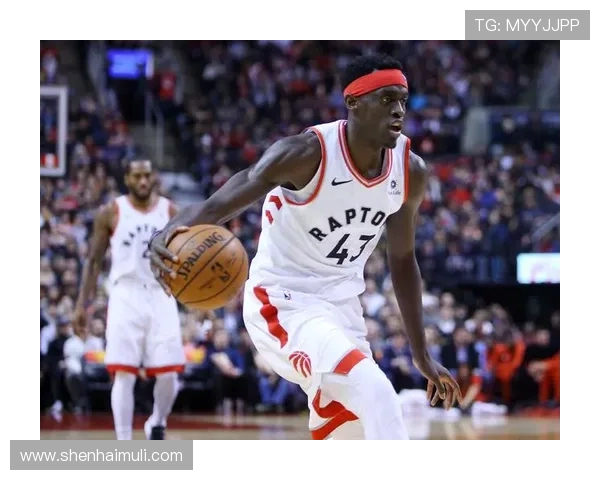 帕斯卡尔西亚卡姆的篮球之路与未来发展展望分析 帕斯卡尔西亚卡姆的篮球之路与未来发展展望分析