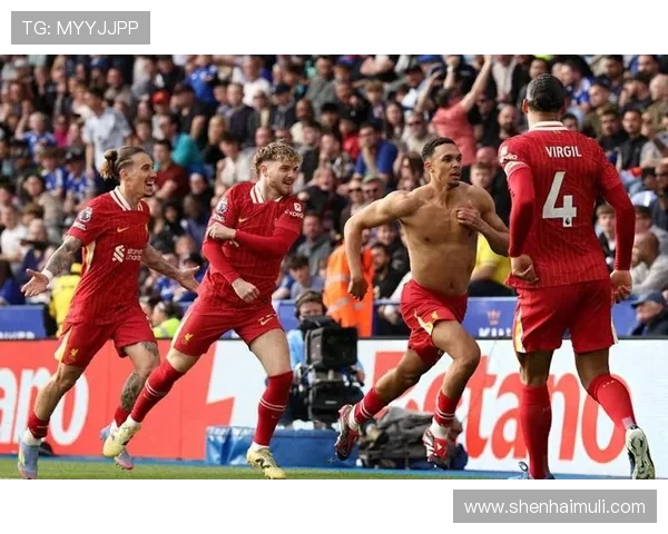 莱斯特城与利物浦精彩对决直播360全程回放与赛后分析 莱斯特城与利物浦精彩对决直播360全程回放与赛后分析